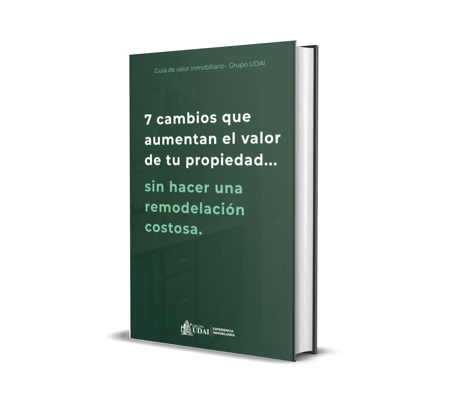 Ebook 7 cambios que aumentan el valor de tu propiedad sin hacer una remodelación costosa